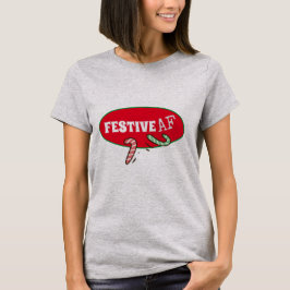 Feierliche AF Funny Holiday T-Shirt