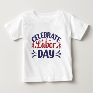 Feierlicher Arbeitstag Baby T-shirt