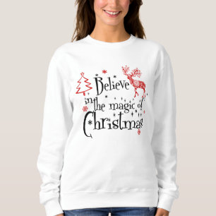 Feierlicher Glaube an die Magie des Weihnachtsspre Sweatshirt