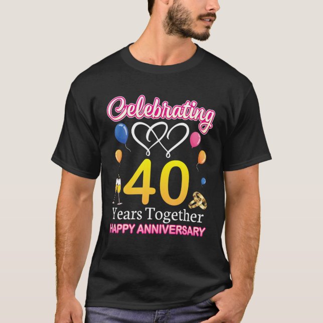 Feiern 40 Jahre gemeinsam Happy Wedding Annive T-Shirt (Vorderseite)