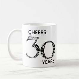 Feiern bis 30 Jahre Schwarz-weiß 30. Geburtstag Kaffeetasse