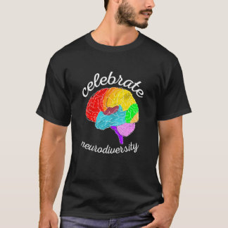 Feiern Neuroversity Autismus Bewusstsein und Bra T-Shirt