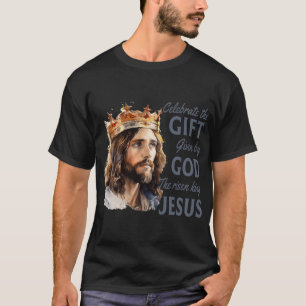 Feiern Ostern Jesus der König ist Christlich T-Shirt