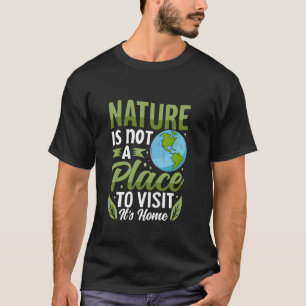 Feiern Sie den Tag der Erde Natur Ort T-Shirt