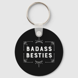 Feiern Sie Ihre besten Freunde - Girl Gang Besties Schlüsselanhänger