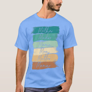 Feiern Sie Ihre Mutter Madre Mama Mama Maman T-Shirt