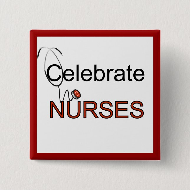 Feiern Sie Krankenschwester-T-Shirts und Geschenke Button (Vorderseite)