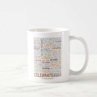 Feiern Sie, was rechte Tasse ist