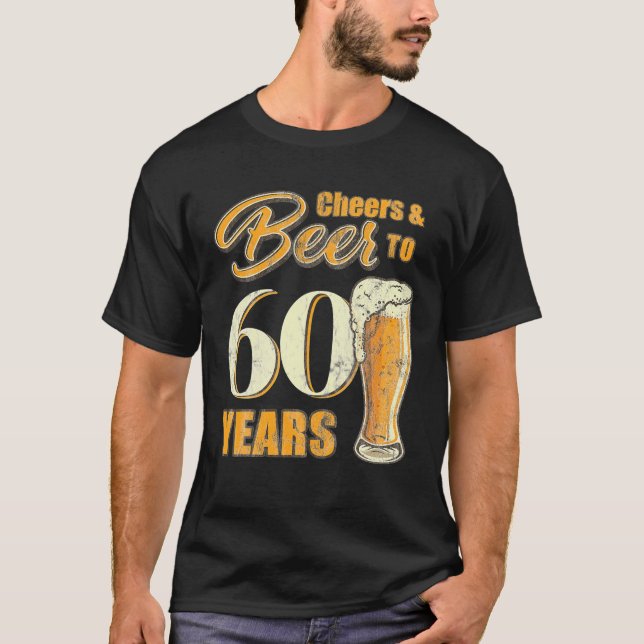 Feiern und Biere bis 60 Jahre Funny Birthday Party T-Shirt (Vorderseite)