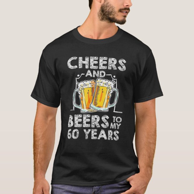 Feiern und Biere zu meinen 60 Jahren 60. Geburtsta T-Shirt (Vorderseite)