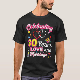Feiern von 30 Jahren Liebe und Ehe 30. T-Shirt