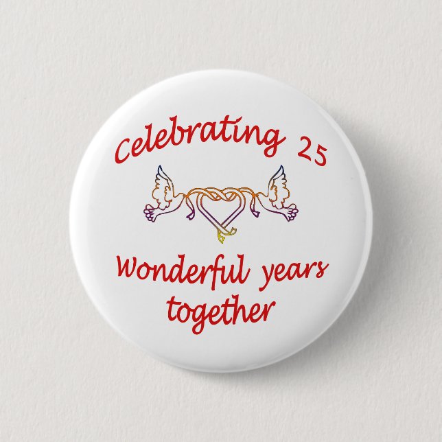 FEIERN VON VON 25 JAHREN BUTTON (Vorderseite)