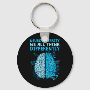 Feiern wir Neurovielfalt, die wir alle anders denk Schlüsselanhänger