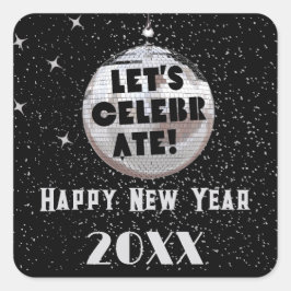 Feiern wir NYE Disco Ball Black Quadratischer Aufkleber