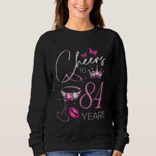 Feiert 84 Jahre alt, 84. Geburtstag der Königin, 8 Sweatshirt