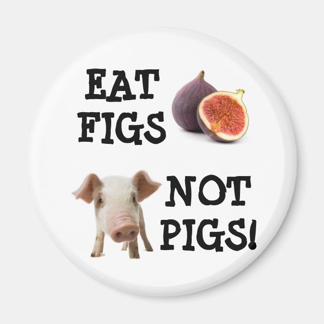 FEIERT NICHT SCHWEINE! MAGNET (Vorne)