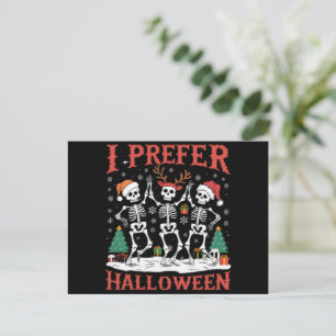 Feiertag Ugly Xmas Ich bevorzuge Halloween Weihnac Feiertagspostkarte