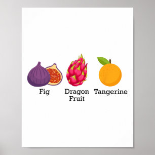 Feigen-Drachenfrucht-Mandarine Frucht Subtil Anti- Poster