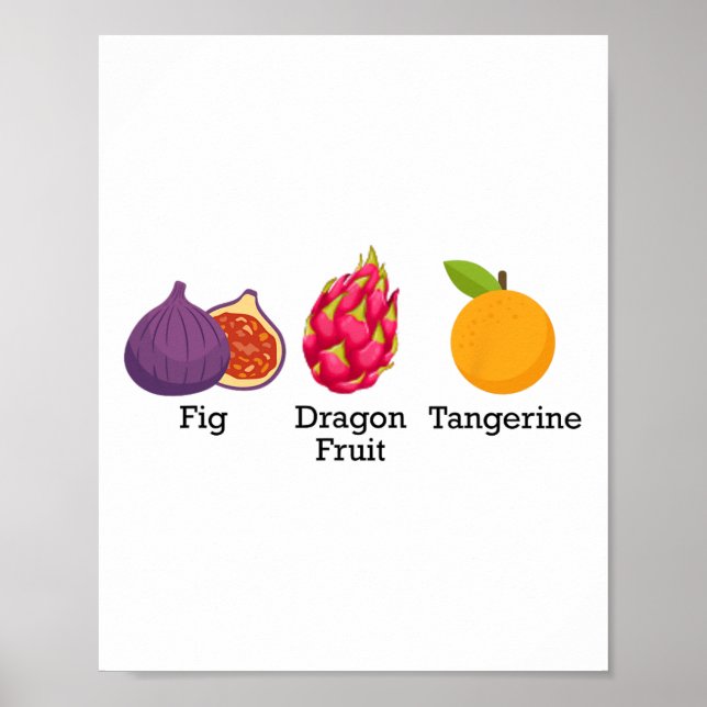 Feigen-Drachenfrucht-Mandarine Frucht Subtil Anti- Poster (Vorne)