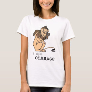 Feiger Löwe: "Wenn ich hatte nur Mut " T-Shirt