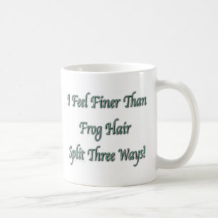 Feiner als Frosch-Haar Tasse