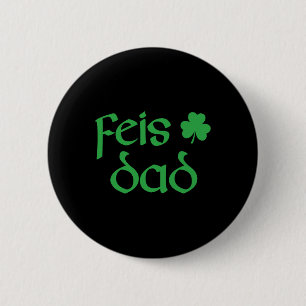 Feis Vater Irish Dance Kleeblatt Irish Dancing Men Button