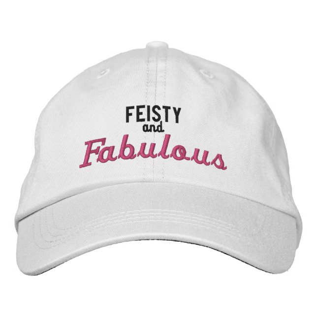 Feisty und Fabulous Bestickte Baseballkappe (Vorderseite)