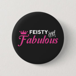 Feisty und Fabulous Button