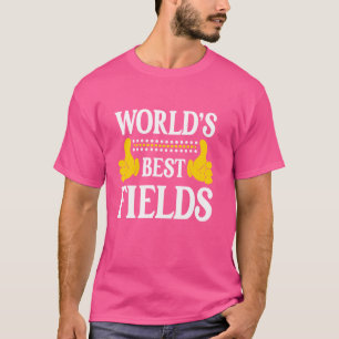 Felder Nachname Team Familie Nachname Weltbest  T-Shirt