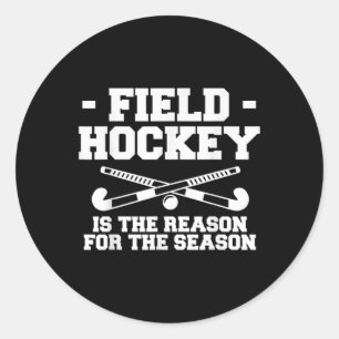 Feldhockey ist der Grund für die Saison _1 Runder Aufkleber