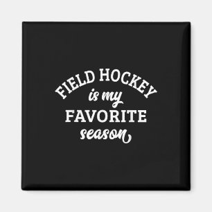 Feldhockey ist meine Lieblingssaison Feldhockey Lo Magnet