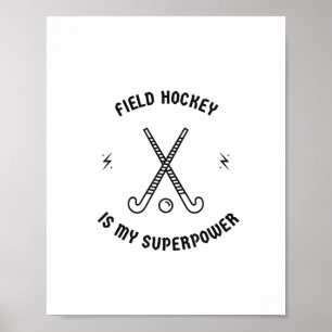 Feldhockey ist meine Supermacht Poster