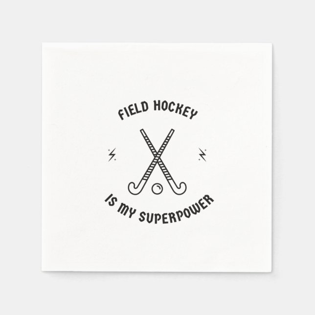 Feldhockey ist meine Supermacht Serviette (Vorderseite)