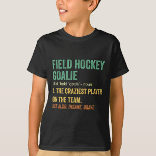 Feldhockey-Torhüter-Definition _2 T-Shirt