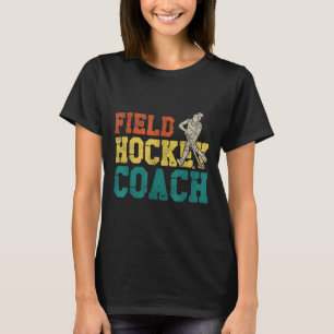 Feldhockey-Trainer Feldhockey-Trainer T-Shirt