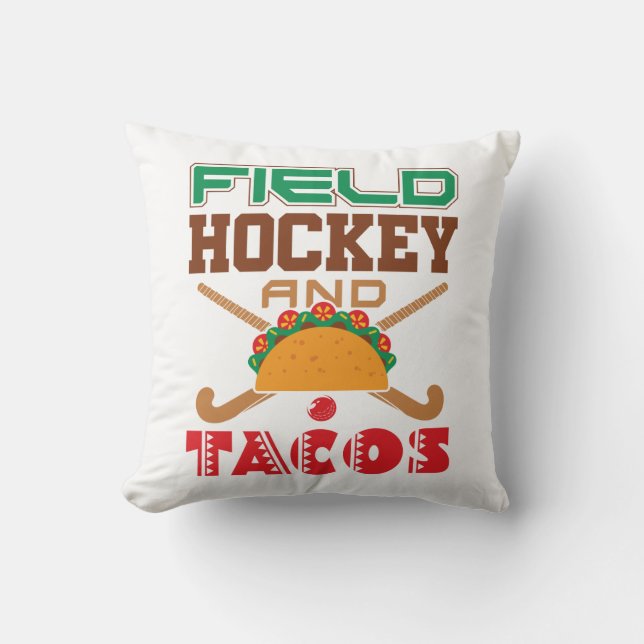 Feldhockey und Tacos-T - Shirt Kissen (Vorderseite)