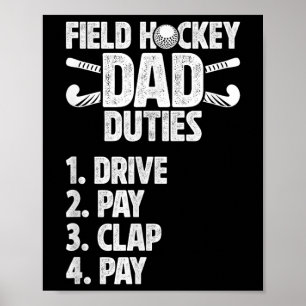 Feldhockey-Vater-Pflichten Vater eines Feldhockey- Poster
