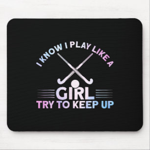 Feldhockey-Wasserfarbe I Ich spiele wie ein Mädche Mousepad