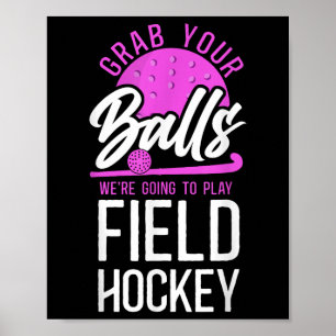 Feldhockey-Wortspiel Erwachsenen-Humor Schnappt Eu Poster