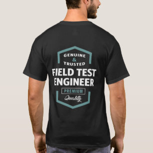 Feldtestingenieur Geschenkideen T-Shirt