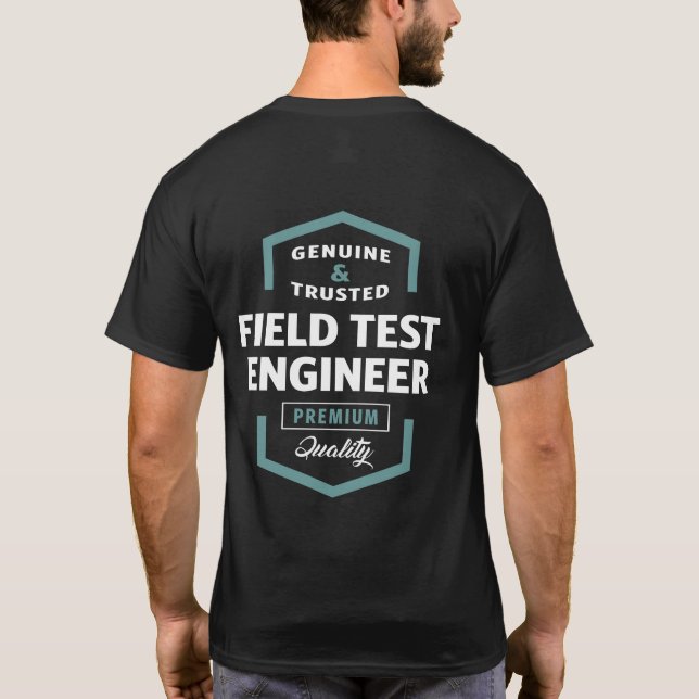 Feldtestingenieur | Geschenkideen T-Shirt (Rückseite)