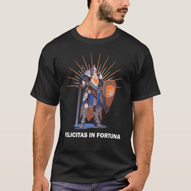 FELICITAS IN FORTUNA Knights Templar Motto T-Shirt (Vorderseite)