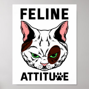 Feline Attitude Cat Mood Pet Character Poster