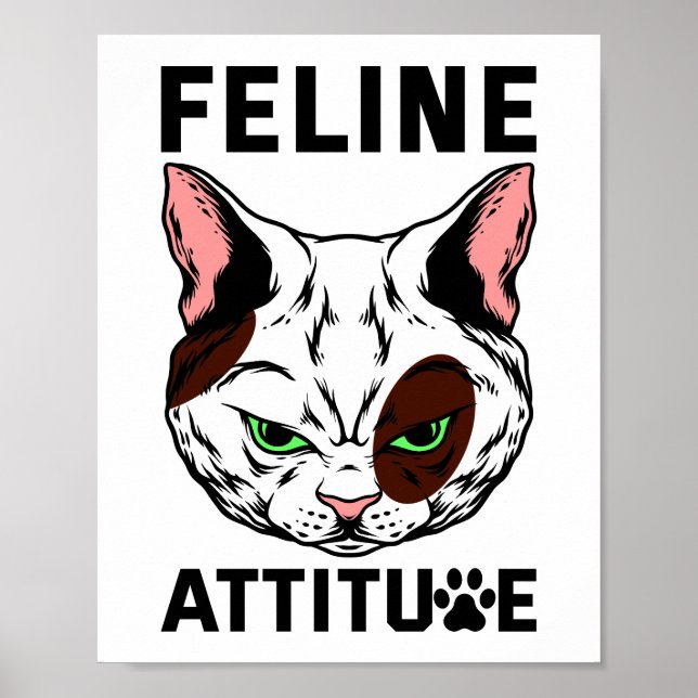 Feline Attitude Cat Mood Pet Character Poster (Vorne)