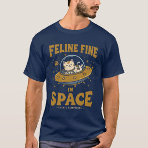 Feline Fine in Space: Kosmische Entführer T-Shirt