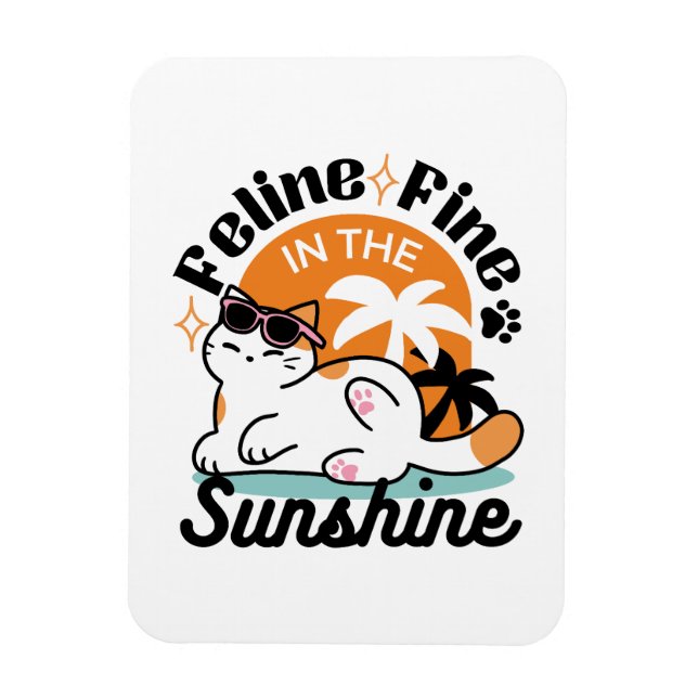 Feline Fine in the Sunshine - Entspannte Tropenkat Magnet (Vertikal)