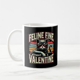 Feline Geldbuße ohne Valentine Cat Anti-Valentine Kaffeetasse