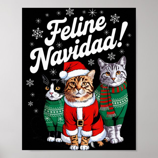 Feline Navidad Funny Cat Christmas Holiday Xmas Sa Poster (Vorne)