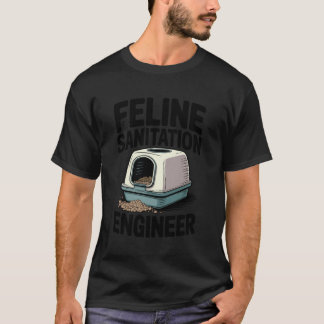 Feline Sanitäringenieur Katzenklo Katzenliebhaber  T-Shirt