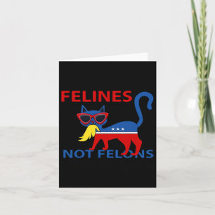 Felines not Felons Funny Kamala Katze Lady mit Tru Karte